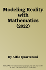 Modeling Reality with Mathematics (2022)