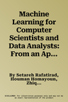 Machine Learning for Computer Scientists and Data Analysts: From an Applied Perspective (2022)