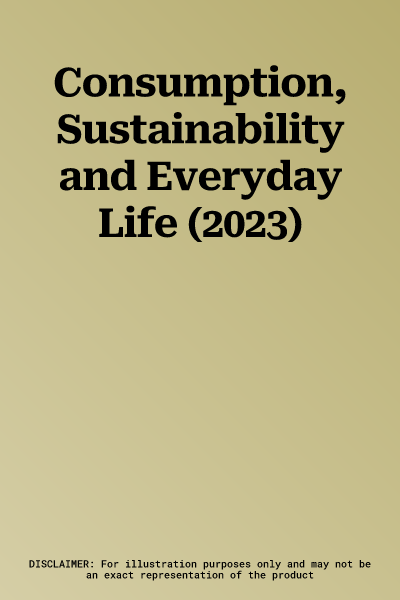 Consumption, Sustainability and Everyday Life (2023)