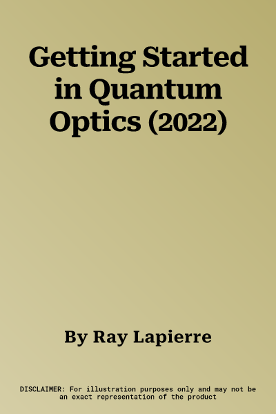 Getting Started in Quantum Optics (2022)