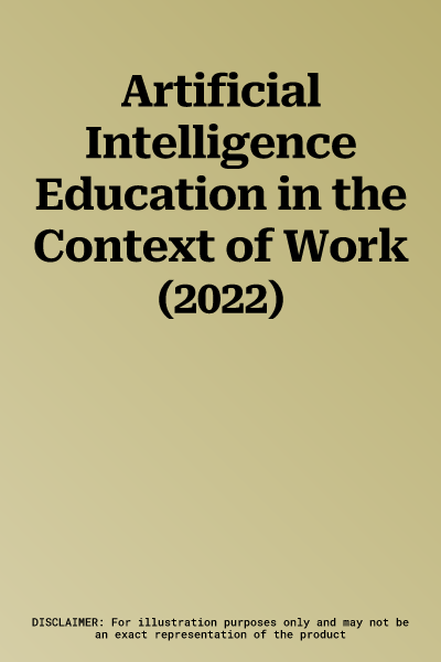 Artificial Intelligence Education in the Context of Work (2022)