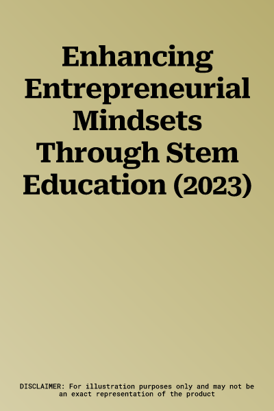 Enhancing Entrepreneurial Mindsets Through Stem Education (2023)