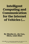 Intelligent Computing and Communication for the Internet of Vehicles (2023)