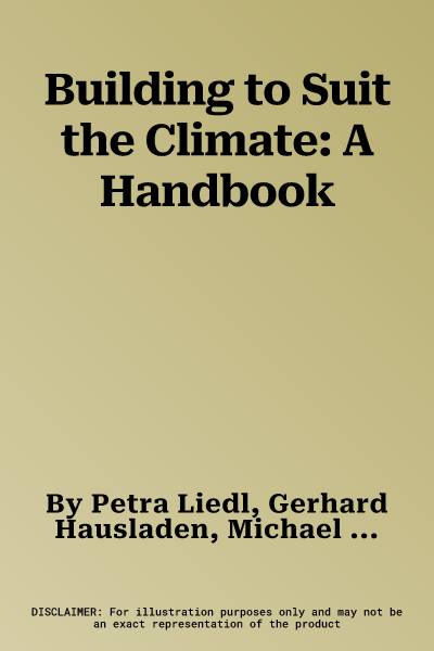 Building to Suit the Climate: A Handbook