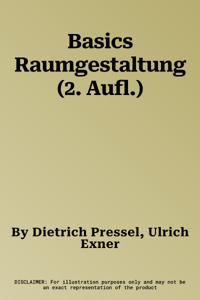 Basics Raumgestaltung (2. Aufl.)