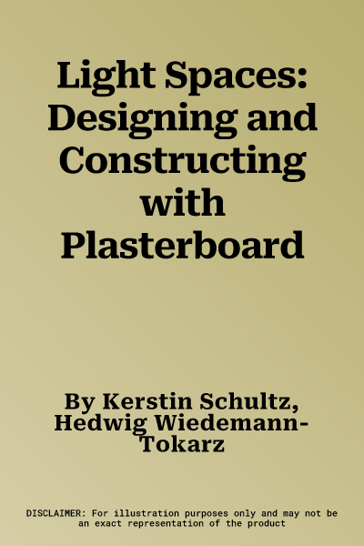 Light Spaces: Designing and Constructing with Plasterboard