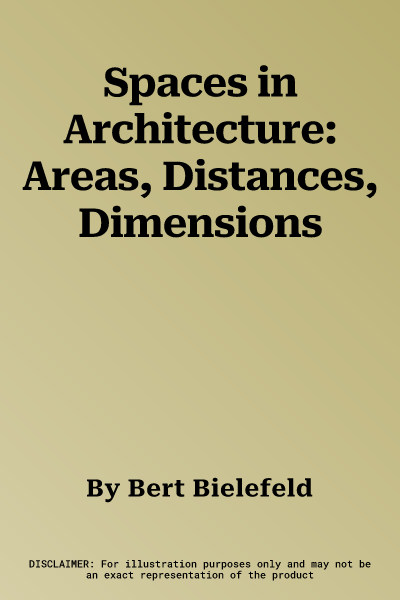 Spaces in Architecture: Areas, Distances, Dimensions