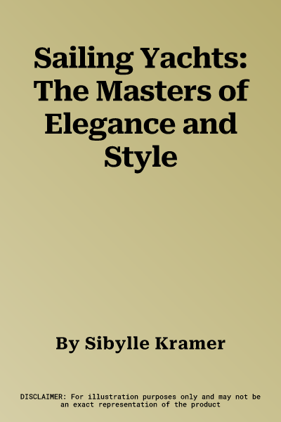 Sailing Yachts: The Masters of Elegance and Style