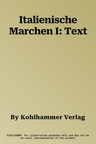 Italienische Marchen I: Text