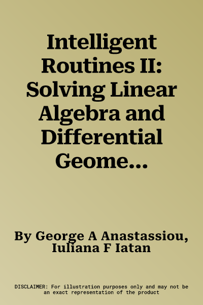 Intelligent Routines II: Solving Linear Algebra and Differential Geometry with Sage (2014)