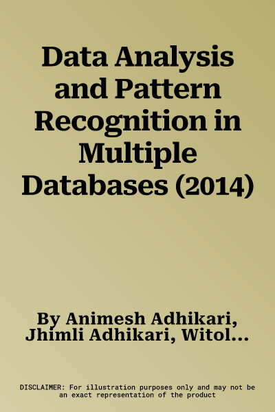 Data Analysis and Pattern Recognition in Multiple Databases (2014)