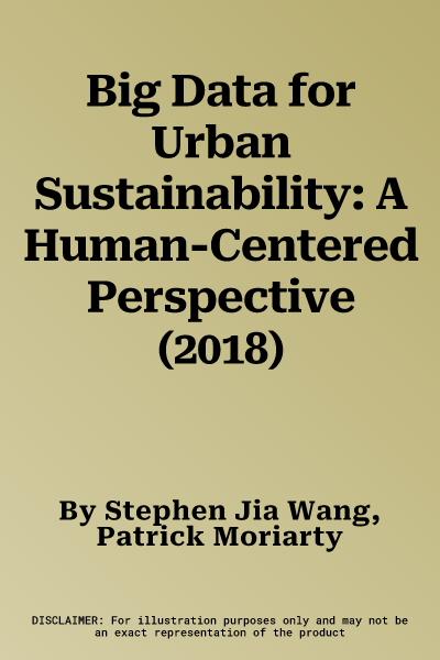 Big Data for Urban Sustainability: A Human-Centered Perspective (2018)