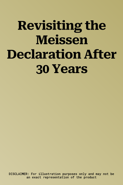 Revisiting the Meissen Declaration After 30 Years