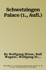 Schwetzingen Palace (1., Aufl.)