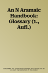 An N Aramaic Handbook: Glossary (1., Aufl.)