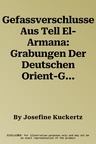 Gefassverschlusse Aus Tell El-Armana: Grabungen Der Deutschen Orient-Gesellschaft 1911 Bis 1914. Soziookonomische Aspekte Einer Fundgattung Des Neuen