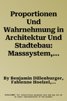 Proportionen Und Wahrnehmung in Architektur Und Stadtebau: Masssystem, Verhaltnis, Analogie (2021)