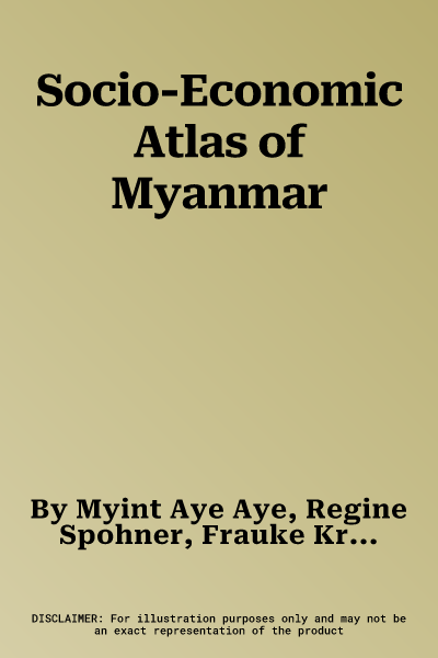 Socio-Economic Atlas of Myanmar