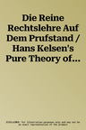 Die Reine Rechtslehre Auf Dem Prufstand / Hans Kelsen's Pure Theory of Law: Conceptions and Misconceptions: Tagung Der Deutschen Sektion Der Internati