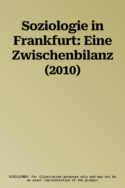 Soziologie in Frankfurt: Eine Zwischenbilanz (2010)