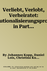 Verliebt, Verlobt, Verheiratet: Institutionalisierungsprozesse in Partnerschaften (2010)