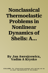 Nonclassical Thermoelastic Problems in Nonlinear Dynamics of Shells: Applications of the Bubnov-Galerkin and Finite Difference Numerical Methods (2003