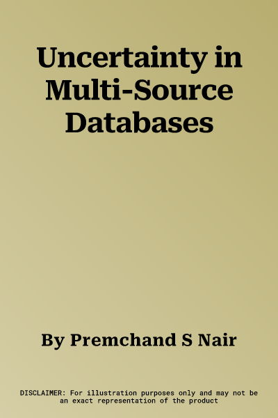 Uncertainty in Multi-Source Databases