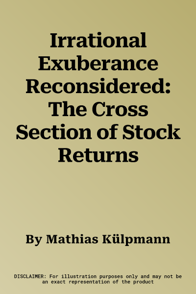 Irrational Exuberance Reconsidered: The Cross Section of Stock Returns