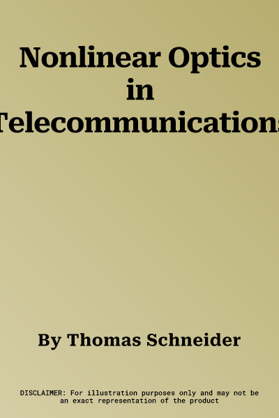 Nonlinear Optics in Telecommunications