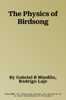 The Physics of Birdsong