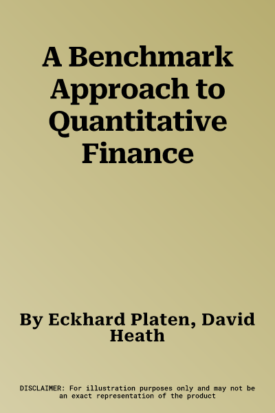 A Benchmark Approach to Quantitative Finance