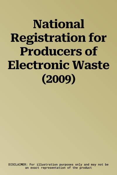 National Registration for Producers of Electronic Waste (2009)