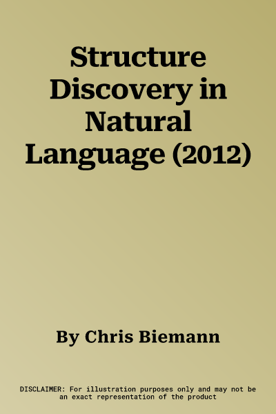 Structure Discovery in Natural Language (2012)