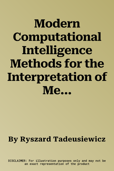 Modern Computational Intelligence Methods for the Interpretation of Medical Images (2008)