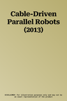 Cable-Driven Parallel Robots (2013)