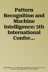 Pattern Recognition and Machine Intelligence: 5th International Conference, Premi 2013, Kolkata, India, December 10-14, 2013. Proceedings (2013)