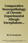 Comparative Neuropathology of Chronic Experimental Allergic Encephalomyelitis and Multiple Sclerosis (Softcover Reprint of the Original 1st 1983)