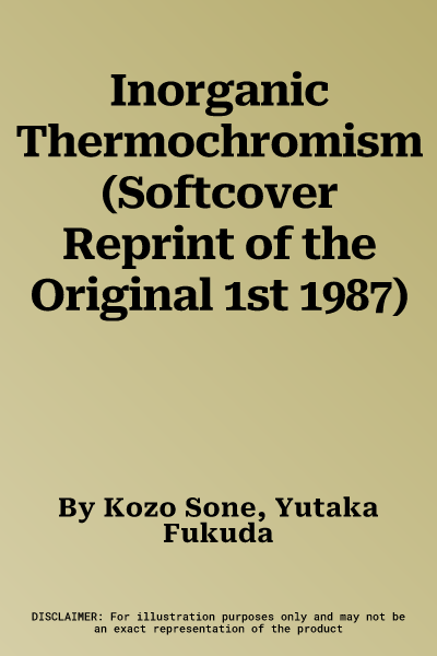 Inorganic Thermochromism (Softcover Reprint of the Original 1st 1987)