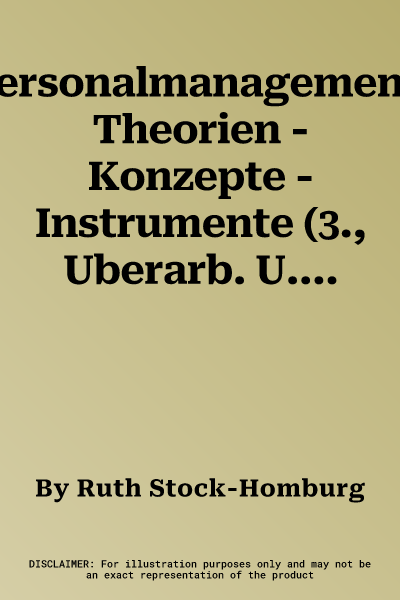 Personalmanagement: Theorien - Konzepte - Instrumente (3., Uberarb. U. Erw. Aufl. 2013)