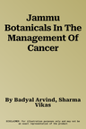 Jammu Botanicals In The Management Of Cancer