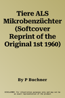 Tiere ALS Mikrobenzüchter (Softcover Reprint of the Original 1st 1960)