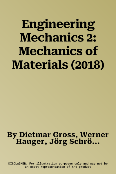 Engineering Mechanics 2: Mechanics of Materials (2018)