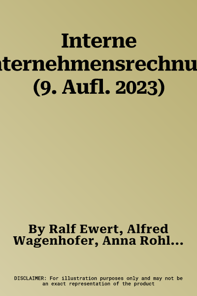 Interne Unternehmensrechnung (9. Aufl. 2023)