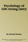 Psychology of Gift-Giving (2023)