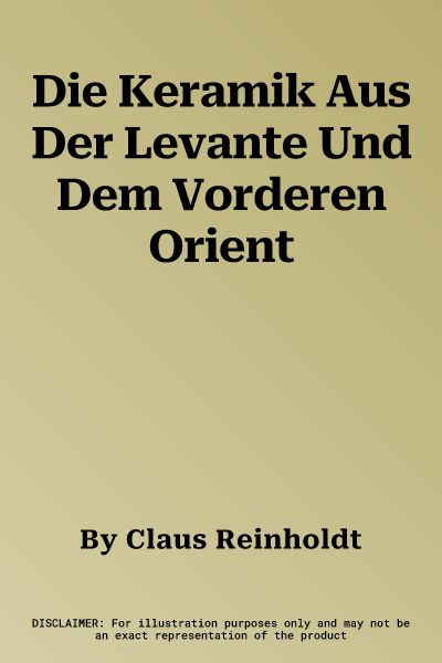 Die Keramik Aus Der Levante Und Dem Vorderen Orient