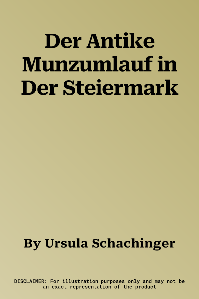 Der Antike Munzumlauf in Der Steiermark