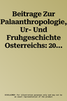 Beitrage Zur Palaanthropologie, Ur- Und Fruhgeschichte Osterreichs: 2004