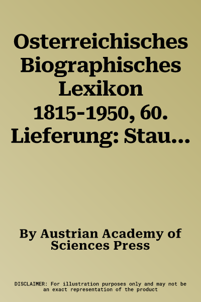 Osterreichisches Biographisches Lexikon 1815-1950, 60. Lieferung: Staudigl Oskar - Stich Ignaz