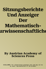 Sitzungsberichte Und Anzeiger Der Mathematisch-Naturwissenschaftlichen Klasse: Abteilung I: Biologische Wissenschaften Und Erdwissenschaften Abteilung