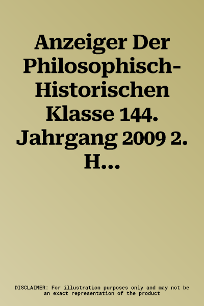 Anzeiger Der Philosophisch-Historischen Klasse 144. Jahrgang 2009 2. Halbband